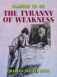 Cover Tyranny of Weakness