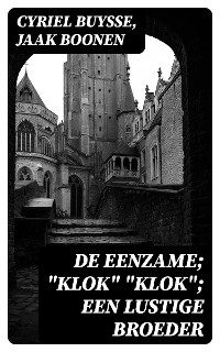 Cover De Eenzame; "Klok" "Klok"; Een lustige broeder