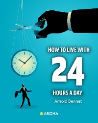 Cover How to Live with 24 Hours a Day