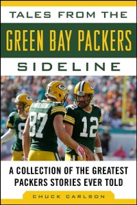 Cover Tales from the Green Bay Packers Sideline