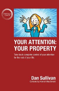 Cover Your Attention: Your Property: Your Property
