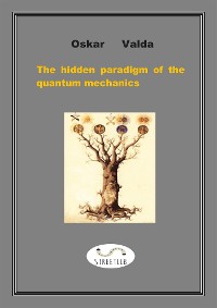 Cover The hidden paradigm of the quantum mechanics