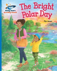 Cover Reading Planet - The Bright Polar Day - Blue: Galaxy