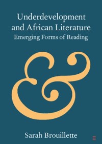 Cover Underdevelopment and African Literature
