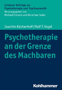 Cover Psychotherapie an der Grenze des Machbaren