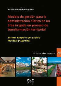 Cover Modelo de gestión para la administración hídrica de un área irrigada en proceso de transformación territorial