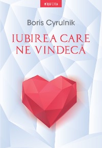 Cover Iubirea care ne vindecă