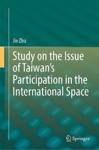 Cover Study on the Issue of Taiwan’s Participation in the International Space