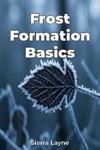 Cover Frost Formation Basics