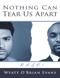 Cover Nothing Can Tear Us Apart: Rage!