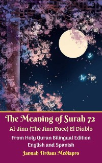 Cover The Meaning of Surah 72 Al-Jinn (The Jinn Race) El Diablo From Holy Quran Bilingual Edition English and Spanish