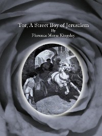 Cover Tor, A Street Boy of Jerusalem