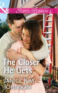 Cover Closer He Gets (Mills & Boon Superromance) (Brothers, Strangers, Book 1)