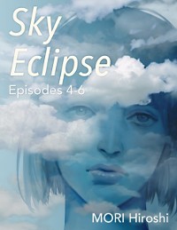 Cover Sky Eclipse: Episodes 4-6