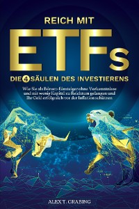Cover Reich mit ETFs – Die 4 Säulen des Investierens