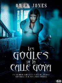 Cover Les Goules De La Calle Goya