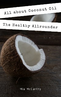 Cover All about Coconut Oil