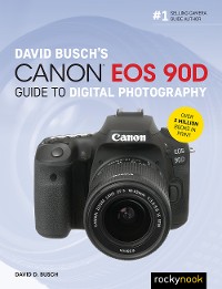 Cover David Busch's Canon EOS 90D Guide to Digital Photography