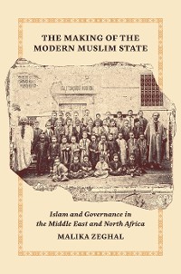 Cover The Making of the Modern Muslim State