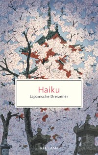Cover Haiku. Japanische Dreizeiler
