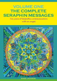 Cover The Complete Seraphin Messages, Volume I