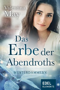 Cover Das Erbe der Abendroths - Winterdämmern