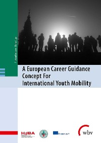 Cover A European Career Guidance Concept For International Youth Mobility