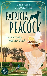 Cover Patricia Peacock und die Sache mit dem Fluch