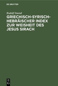 Cover Griechisch-Syrisch-Hebräischer Index zur Weisheit des Jesus Sirach
