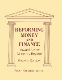 Cover Reforming Money and Finance