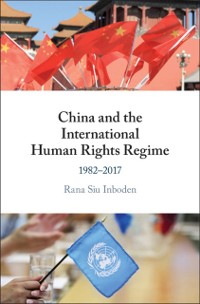 Cover China and the International Human Rights Regime