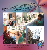 Cover Matteo Wants To See What's Next/ Mattéo et la surprise de Rebecca