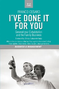 Cover I've done it for you. Generational Cohabitation and the Family Business