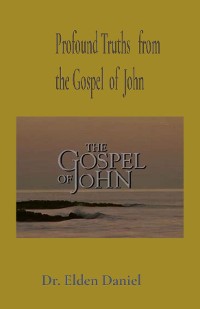 Cover Profound Truths   from  the Gospel  of  John