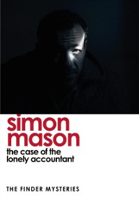 Cover Case of the Lonely Accountant (The Finder Mysteries)