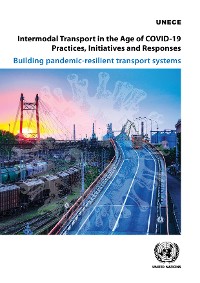 Cover Intermodal Transport in the Age of COVID-19 - Practices, Initiatives and Responses