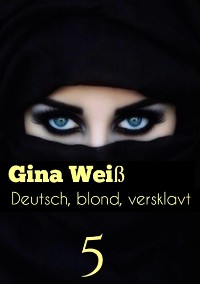 Cover Deutsch, blond, versklavt 5