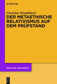 Cover Der metaethische Relativismus auf dem Prüfstand