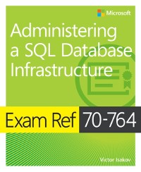 Cover Exam Ref 70-764 Administering a SQL Database Infrastructure