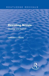 Cover Resisting Novels (Routledge Revivals)