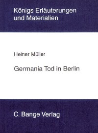 Cover Germania Tod in Berlin von Heiner Müller. Textanalyse und Interpretation.