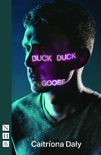 Cover Duck Duck Goose (NHB Modern Plays)