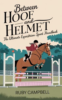 Cover Between Hoof and Helmet