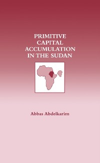 Cover Primitive Capital Accumulation in the Sudan