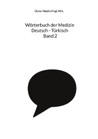 Cover Wörterbuch der Medizin Deutsch - Türkisch Band 2