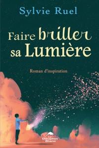 Cover Faire briller sa Lumiere