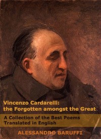 Cover Vincenzo Cardarelli: The Forgotten amongst the Great: A Collection of the Best Poems Translated in English