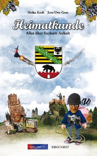 Cover Heimatkunde. Alles über Sachsen-Anhalt