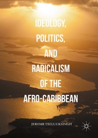 Cover Ideology, Politics, and Radicalism of the Afro-Caribbean