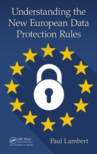 Cover Understanding the New European Data Protection Rules